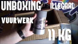 ZWAAR ILLEGAAL VUURWERK UNBOXEN ! 11 KG