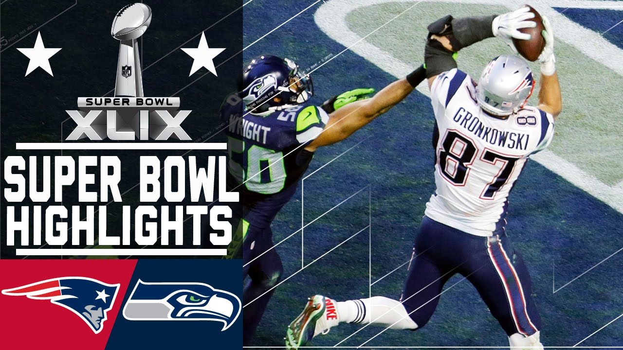 Super Bowl XLIX: Patriots Vs. Seahawks Highlights - YouTube