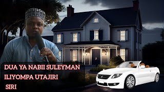 DUA YA NABII SULEYMAN ILOMPA UTAJIRI -SHEIKH NASSORO MUHAMMAD