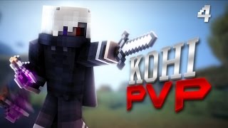 Minecraft Kohi PvP - Episode 4: \