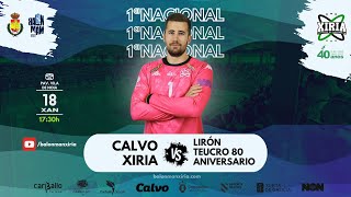 [1ª EST.MASC.] CALVO XIRIA vs LIRÓN TEUCRO 80 ANIVERSARIO