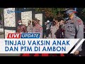 Kapolri Listyo Sigit Prabowo Tinjau Vaksinasi Anak dan PTM di Kota Ambon, Ini Pesan yang Disampaikan