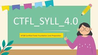 CTFL_SYLL_4.0 ISTQB Certified Tester Foundation Level (CTFL) Exam Preparation