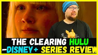 The Clearing (2023) Hulu Original Series Review (Disney+ UK Episodes 1-4)