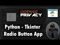 14. Creating Radio Button App in Tkinter (Python)
