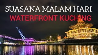 Suasana Malam Hari Di Waterfront Kuching Sarawak