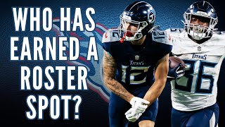 Who has EARNED a roster spot for the Tennessee Titans this preseason?