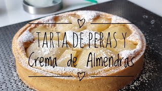 TARTA DE PERAS Y CREMA DE ALMENDRAS