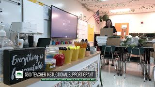 "This is to make classrooms more vibrant, exciting, engaging." - Teacher Instructional Support Grant