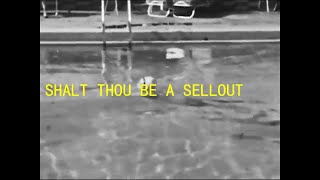 THE SENSITIVE - SHALT THOU BE A SELLOUT