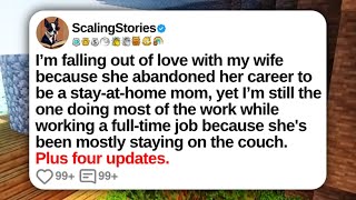 New Update: I’m Falling Out of Love With My Wife Because She Abandoned Her Career to Be a SAHM...