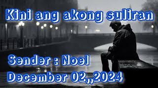 kini ang akong Suliran Sender Noel December 2 2024