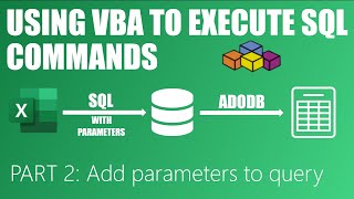 Use Excel VBA to Execute SQL Commands Part 2: Add parameters to a query