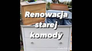 Renowacja starej komody. Renovation of an old chest of drawers