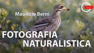 Maurizio Berni e la fotografia naturalistica