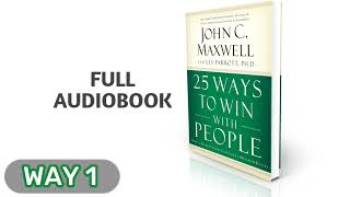 25 Ways to Win with People | JOHN C. MAXWELL | full audiobook