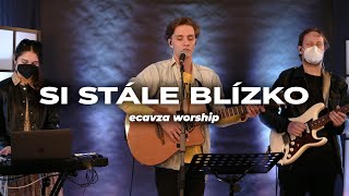 Si stále blízko (cover) | ecavza worship