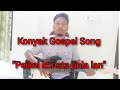 Peikei khrista jinla lan || Konyak Gospel Song