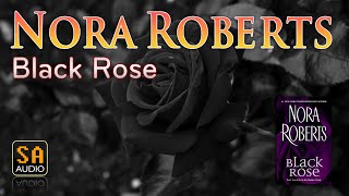 Black Rose (In the Garden #2) by Nora Roberts | Story Audio 2021.