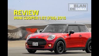 Mini Cooper 1.5T (F56) 2015 Review || HABLANDO DE CAÑAS