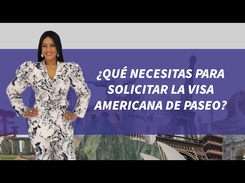 ¿Que Necesitas Para Solicitar La Visa B1/B2? (Visa Americana De Paseo ...