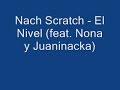 nach scratch el nivel feat nona y juaninacka