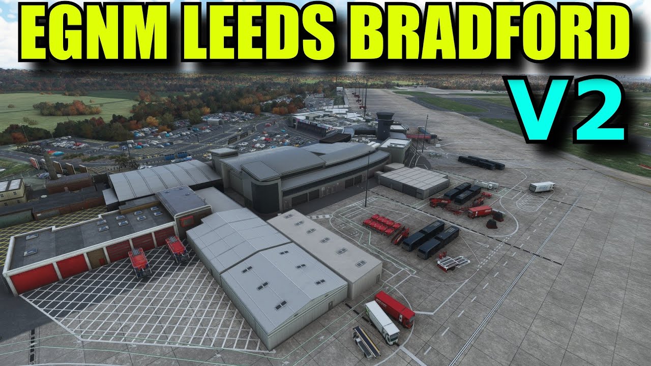 FS2020: Orbx Leeds Bradford EGNM V2 Early Access Review/Preview - Worth ...