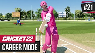 CRICKET 22 | CAREER MODE #21 | BACK WITH A BANG!