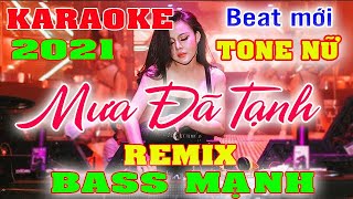 Mưa Đã Tạnh Karaoke Remix Tone Nữ Dj cực chất
