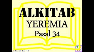 Yeremia Pasal 34 ALKITAB suara dan text - Indonesian Holy Bible audio and text