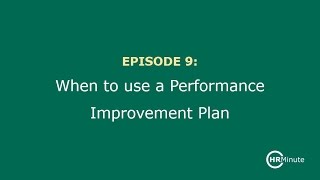 Episode 9: When to use a Performance Improvement Plan