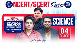 NCERT/SCERT SCIENCE Class 4 For All Teaching Exam By Sachin Academy Live 2pm