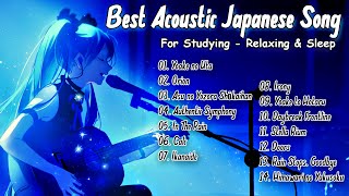 【1 Hour】Best Acoustic Japanese Songs 2023 - For Studying - Relaxing & Sleep