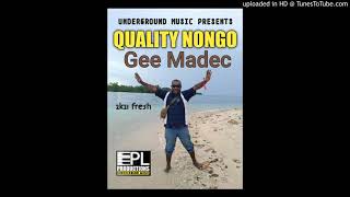 QUALITY NONGO [2K21] - GEE MADEC- PL PRODUCTIONS