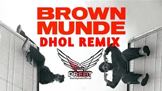Brown Munde Bhangra Dhol Remix | Ap Dhillon Ft Arsh Preet | Desi Je Geet Aa Trap Jihi Beat Aa Remix