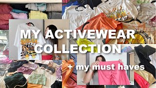 my entire ACTIVEWEAR COLLECTION + my must haves