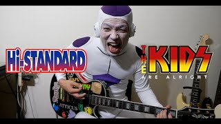 【ハイスタ】フリーザが「The Kids Are Alright」弾いてみた【Hi-STANDARD】