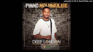 Deep London - Piano Ngijabulise Feat Nkosazana Daughter Murumba Pitch And Jandak1