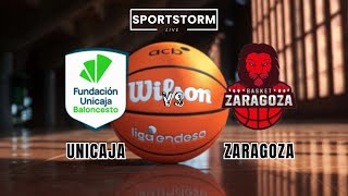 🔴LIVE: Unicaja Málaga vs Basket Zaragoza Live Scores | Liga ACB Round 15