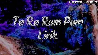 Ta Ra Rum Pum | India Song [ Lirik ]