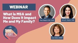 What is Multiple System Atrophy (MSA) and How Does It Impact Me and My Family?