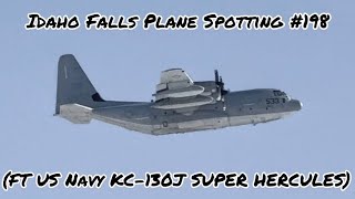 Plane Spotting Takeoffs In Idaho Falls #198 (FT US NAVY KC-130J SUPER HERCULES)