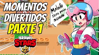 MOMENTOS DIVERTIDOS DE BRAWL STARS PARTE 1