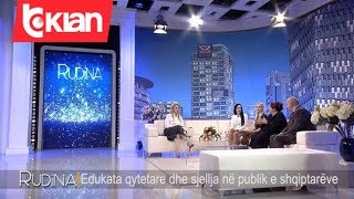 Rudina - Edukata qytetare dhe sjellja ne publik e shqiptareve! (01 shkurt 2020)