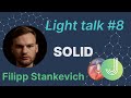 Java Programming: SOLID Principles. MJC Light Talk №8