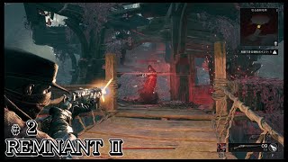 REMNANT2【レムナント２】実況#2 レムナントフロムジアッシュが楽しすぎたので待望の２をプレイしてみます