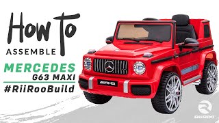 Mercedes G63 AMG Maxi 12v Kids Electric Ride On Car Assembly Instructions