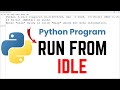 How to Run Python Programs Using Python IDLE | Interactive & Script Mode Explained