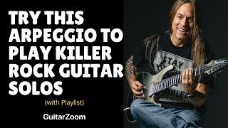 Try This Arpeggio to Play Killer Rock Guitar Solos by Steve Stine | Rock Licks Workshop