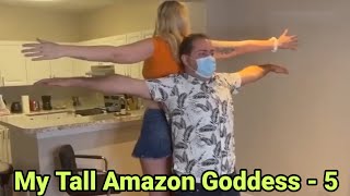 My Tall Amazon Goddess - 5 | tall woman short man | tall girl height comparison